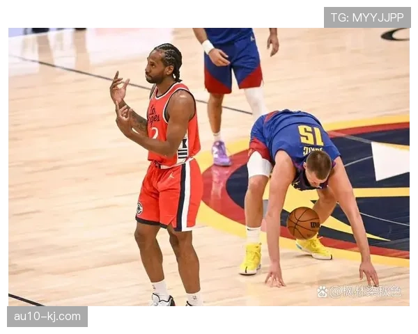 莱昂纳德2.2抢断领跑联盟 快船锋线防守核心撑起体系